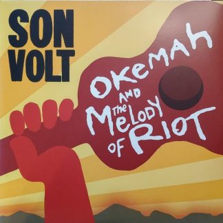 Son Volt – Okemah And The Melody Of Riot