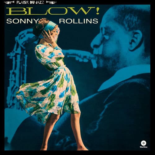 Sonny Rollins – Blow!