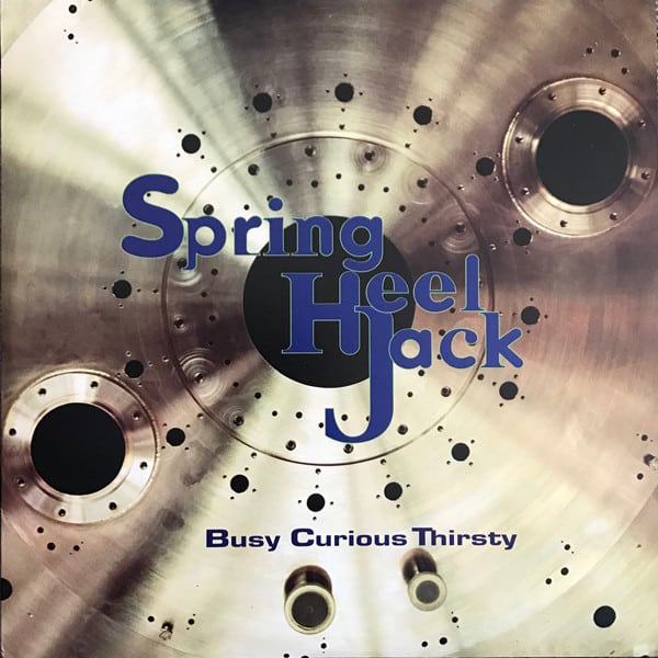 Spring Heel Jack – Busy Curious Thirsty