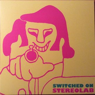 Stereolab – Switched On
