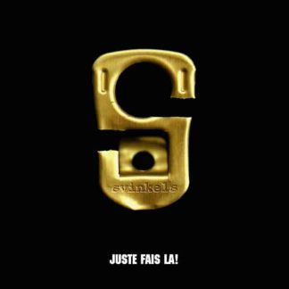 Svinkels – Juste Fais La !