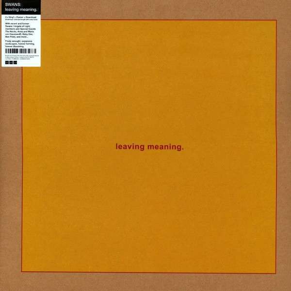 Swans – Swans – Leaving Meaning.