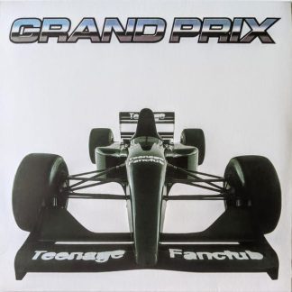 Teenage Fanclub – Grand Prix