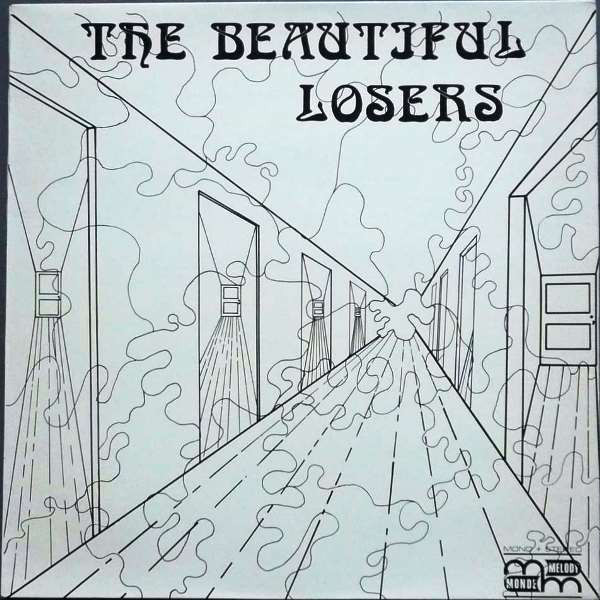 The Beautiful Losers (4) – Nobody Knows The Heaven