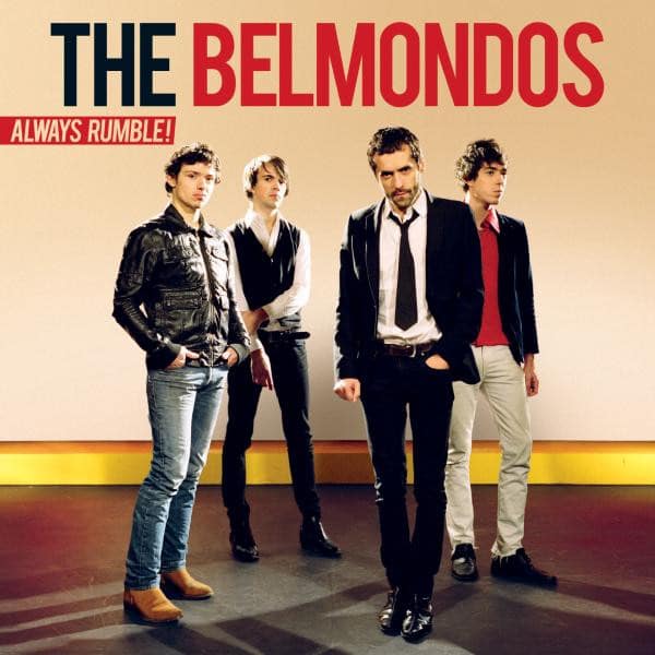 The Belmondos – Always Rumble!