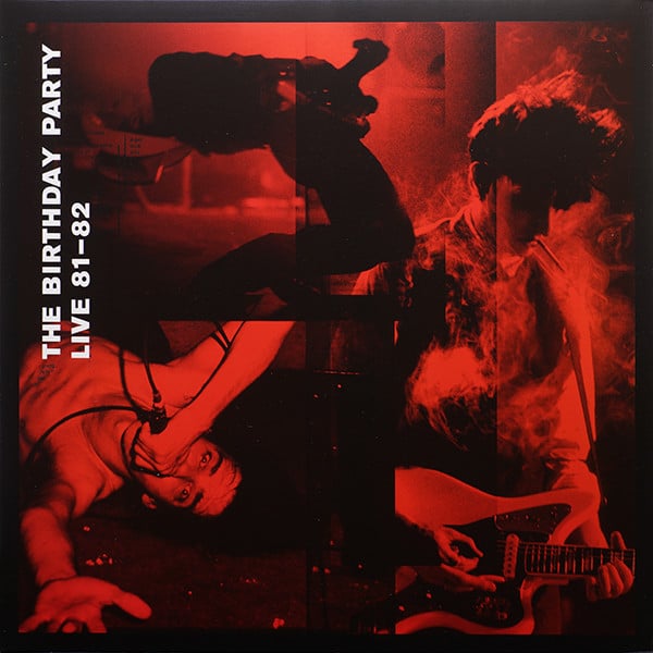 “The Birthday Party” – Live 81-82