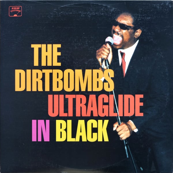 The Dirtbombs – Ultraglide In Black