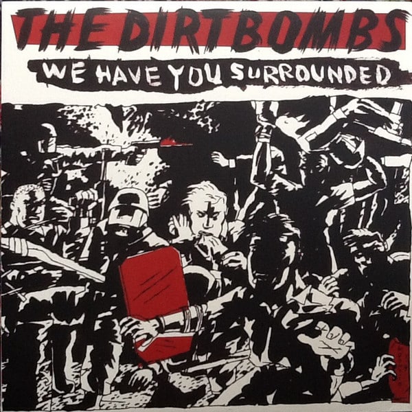 The Dirtbombs – We Have You Surrounded