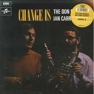 The Don Rendell / Ian Carr Quintet – Change Is