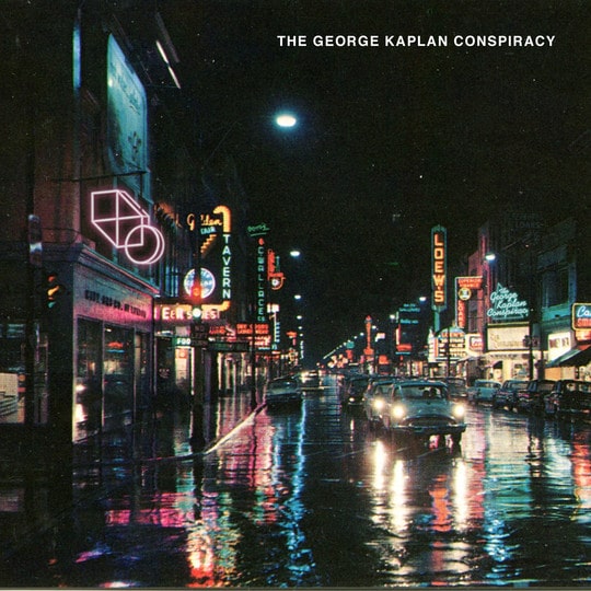 The George Kaplan Conspiracy – The George Kaplan Conspiracy