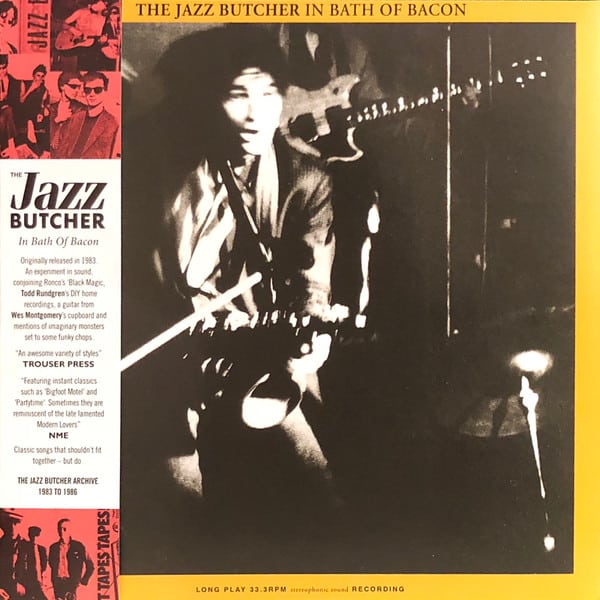 The Jazz Butcher – In Bath Of Bacon