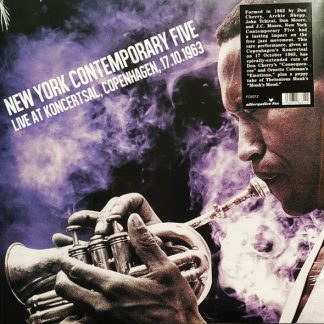 The New York Contemporary Five – Live At Koncertsal, Copenhagen, 17.10.1963