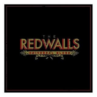 The Redwalls – Universal Blues