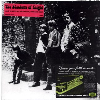The Shadows Of Knight – Raw ‘N Alive At The Cellar, Chicago 1966!