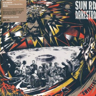 The Sun Ra Arkestra – Swirling