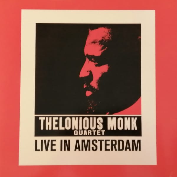The Thelonious Monk Quartet – Live In Amsterdam
