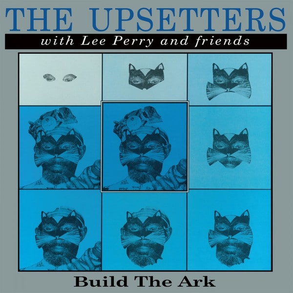 THE UPSETTERS – Build The Ark