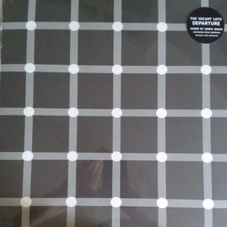 The Vacant Lots – Departure