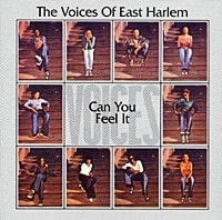 The Voices Of East Harlem – Can You Feel It