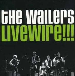 The Wailers (2) – Livewire!!