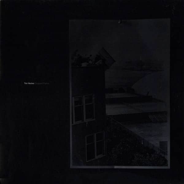 Tim Hecker – Dropped Pianos