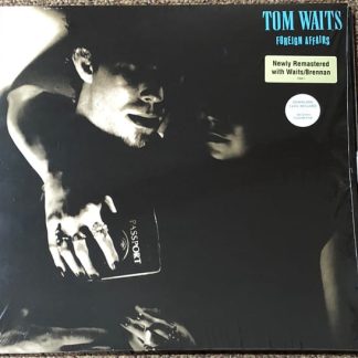Tom Waits – Foreign Affairs