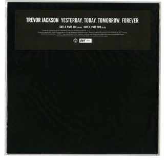 Trevor Jackson – Yesterday, Today, Tomorrow, Forever.