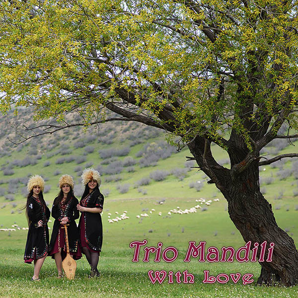 Trio Mandili – With Love