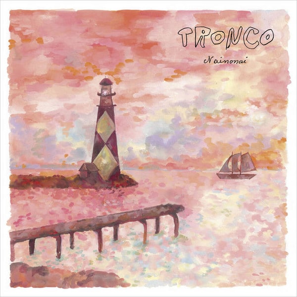 Tronco (2) – Nainonai