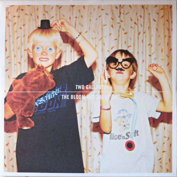 Two Gallants – The Bloom And The Blight