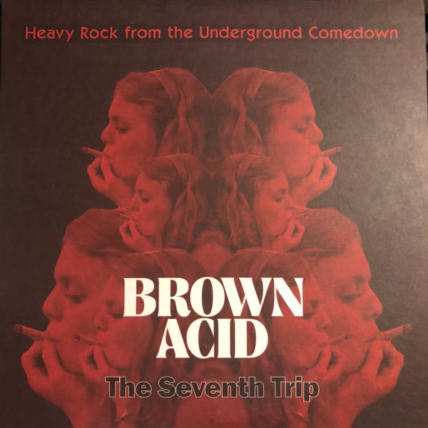 Various – Brown Acid: The Seventh Trip (Heavy Rock From The Underground Comedown)