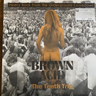 Various – Brown Acid: The Tenth Trip (Heavy Rock From The Underground Comedown