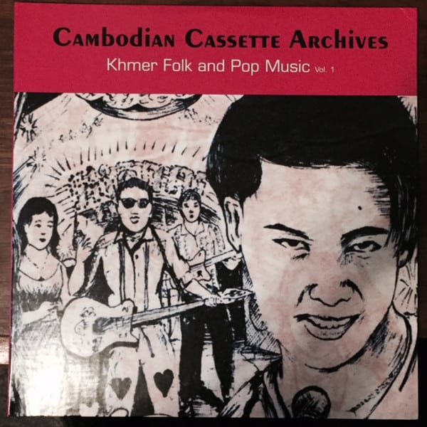 Various – Cambodian Cassette Archives: Khmer Folk & Pop Music Vol. 1