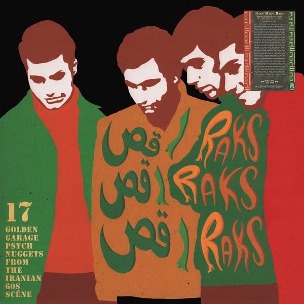 Various – رقص رقص رقص = Raks Raks Raks: 17 Golden Garage Psych Nuggets From The Iranian 60s Scene