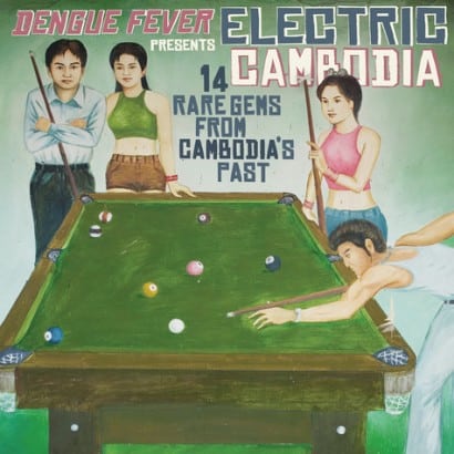 Various – Dengue Fever Presents Electric Cambodia