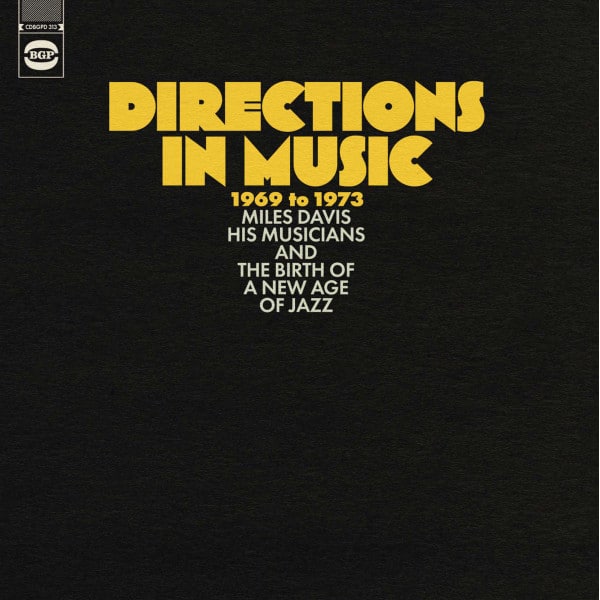 Various – Directions In Music 1969 To 1973 (Miles Davis, His Musicians And The Birth Of A New Age Of Jazz)