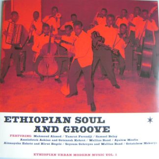 Various – Ethiopian Soul And Groove – Ethiopian Urban Modern Music Vol. 1