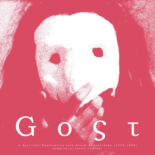 Various – Gost: A Spiritual Exploration Into Greek Soundtracks 1975-1989