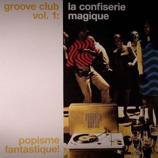 Various – Groove Club Vol. 1: La Confiserie Magique