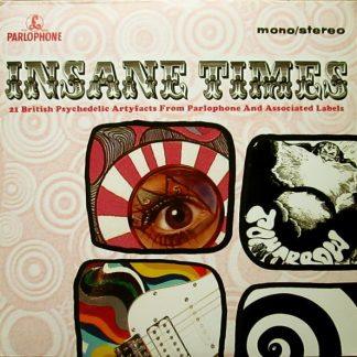 Various – Insane Times (21 British Psychedelic Artyfacts From Parlophone And Associated Labels)