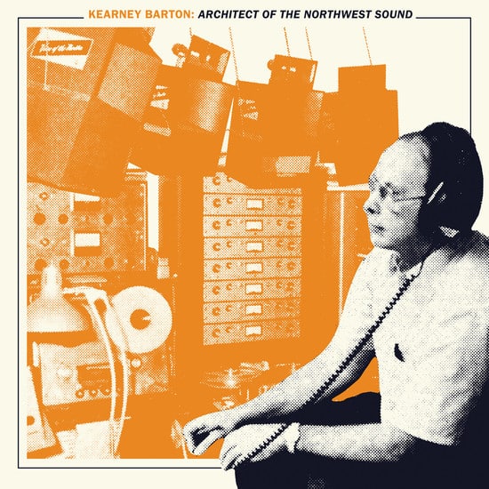 Various – Kearney Barton: Architect Of The Northwest Sound