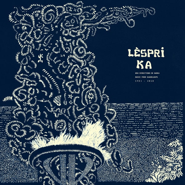 Various – Lèspri Ka : New Directions in Gwoka Music from Guadeloupe 1981​-​2010