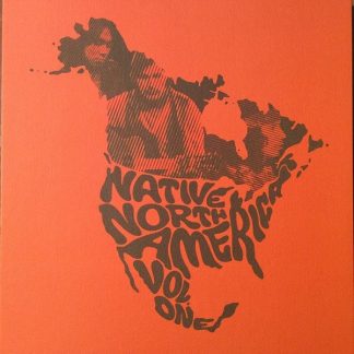 Various – Native North America (Vol. 1) (Aboriginal Folk, Rock, And Country 1966-1985)