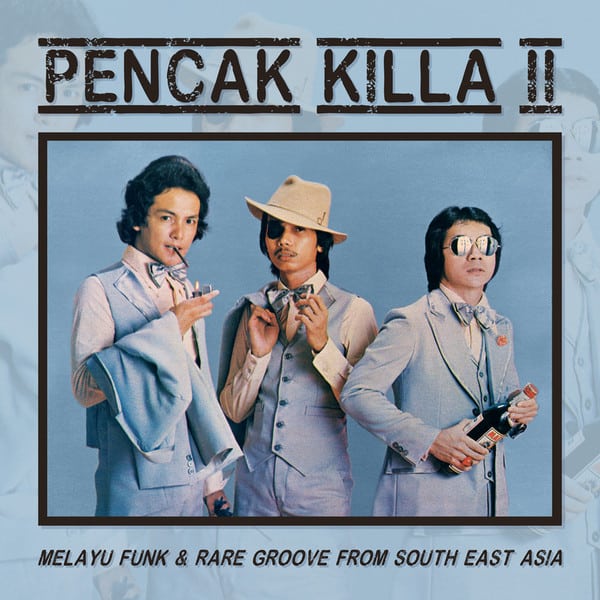 Various – Pencak Killa II – Melayu Funk & Rare Groove From South East Asia