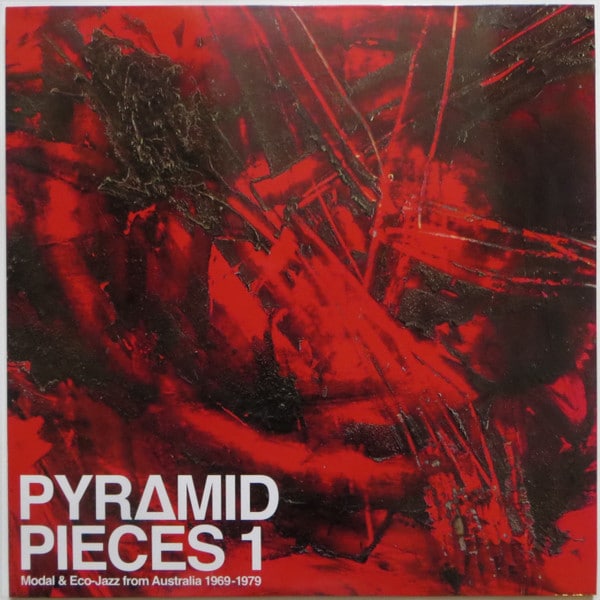 Various – Pyramid Pieces 1 (Modal & Eco-Jazz From Australia 1969-79)