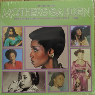 Various – Return To The Mothers’ Garden More Funky Sounds Of Female Africa 1971 – 1982