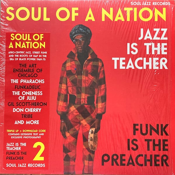 Various – Soul Of A Nation 2 (Jazz Is The Teacher Funk Is The Preacher: Afro-Centric Jazz, Street Funk And The Roots Of Rap In The Black Power Era 1969-75)