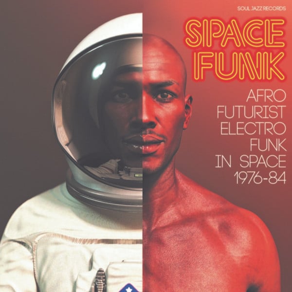 Various – Space Funk (Afro Futurist Electro Funk In Space 1976-84)