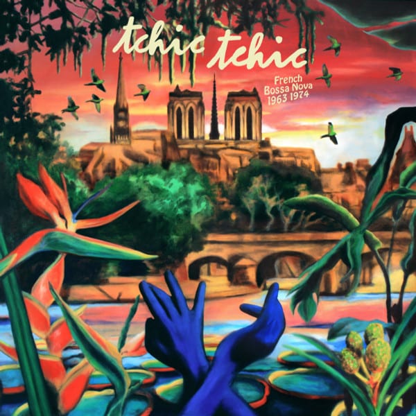 Various – Tchic Tchic French Bossa Nova 1963 1974