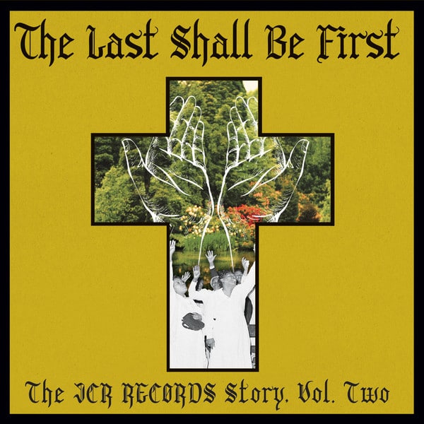 Various – The Last Shall Be First: The JCR Records Story, Vol. Two
